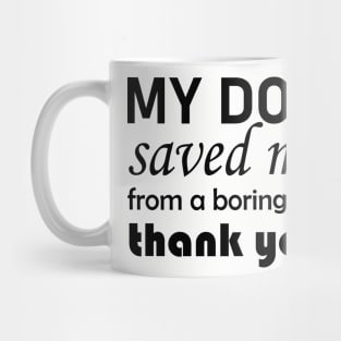 Dog Quotes Mug